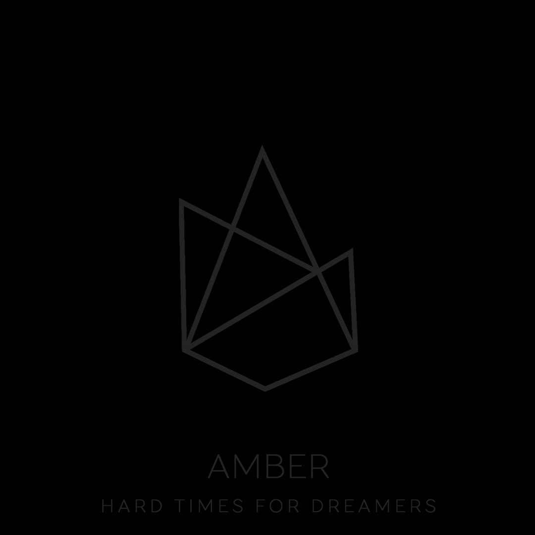 Amber - Hard Times For Dreamers [EP] (2018)